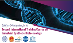 Appel à Candidature pour Participer à la 2ème Formation Internationale sur la Biotechnologie de Synthèse Industrielle