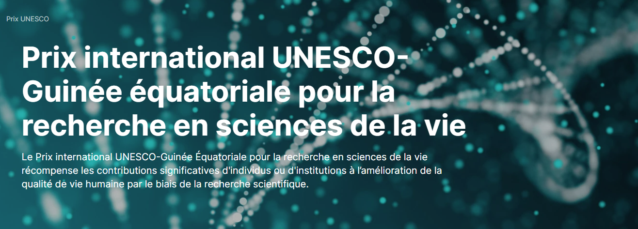 Appel à candidature au Prix international UNESCO-Guinée équatoriale pour la recherche en sciences de la vie
