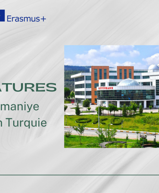 Appel à candidature pour la mobilité Erasmus+ (KA 171) à l’Université Osmaniye Korkut Ata en Turquie
